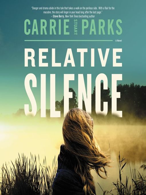 Title details for Relative Silence by Carrie Stuart Parks - Available